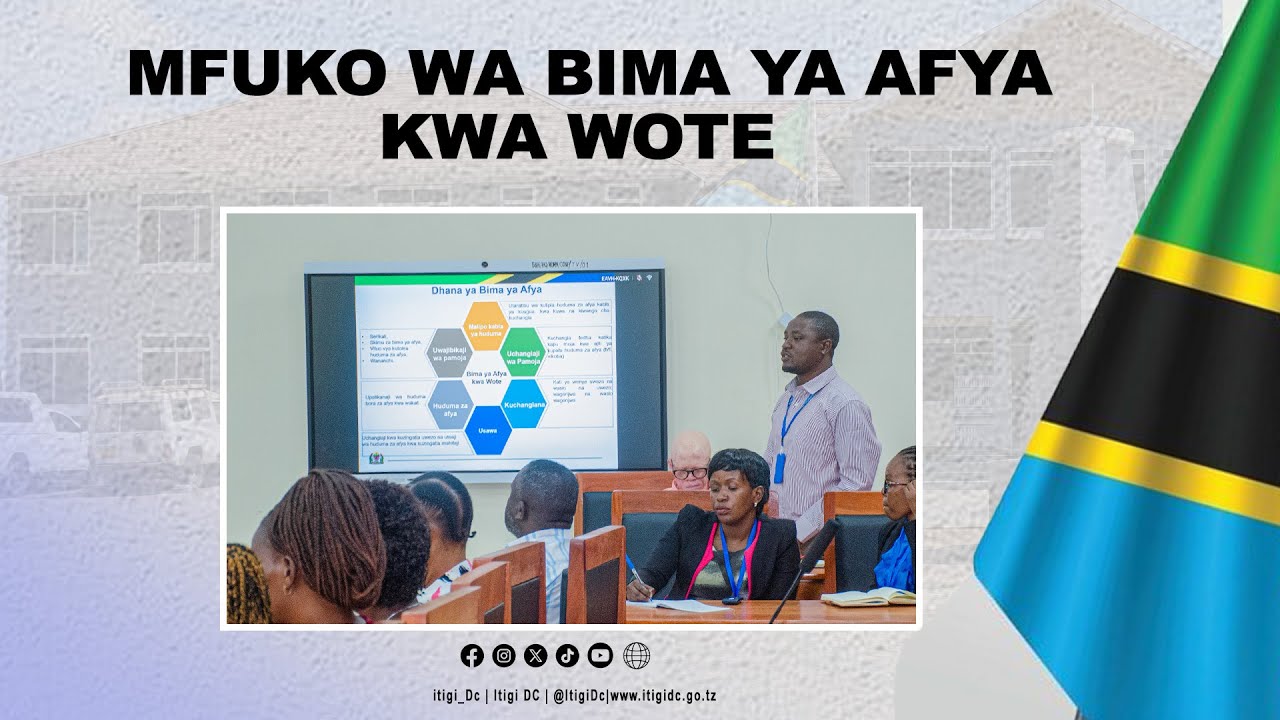 BIMA YA AFYA KWA WOTE|WATUMISHI WA HALMASHAURI|SIKU 100 ZA MWANZO ZA SERIKALI YA AWAMU YA SITA