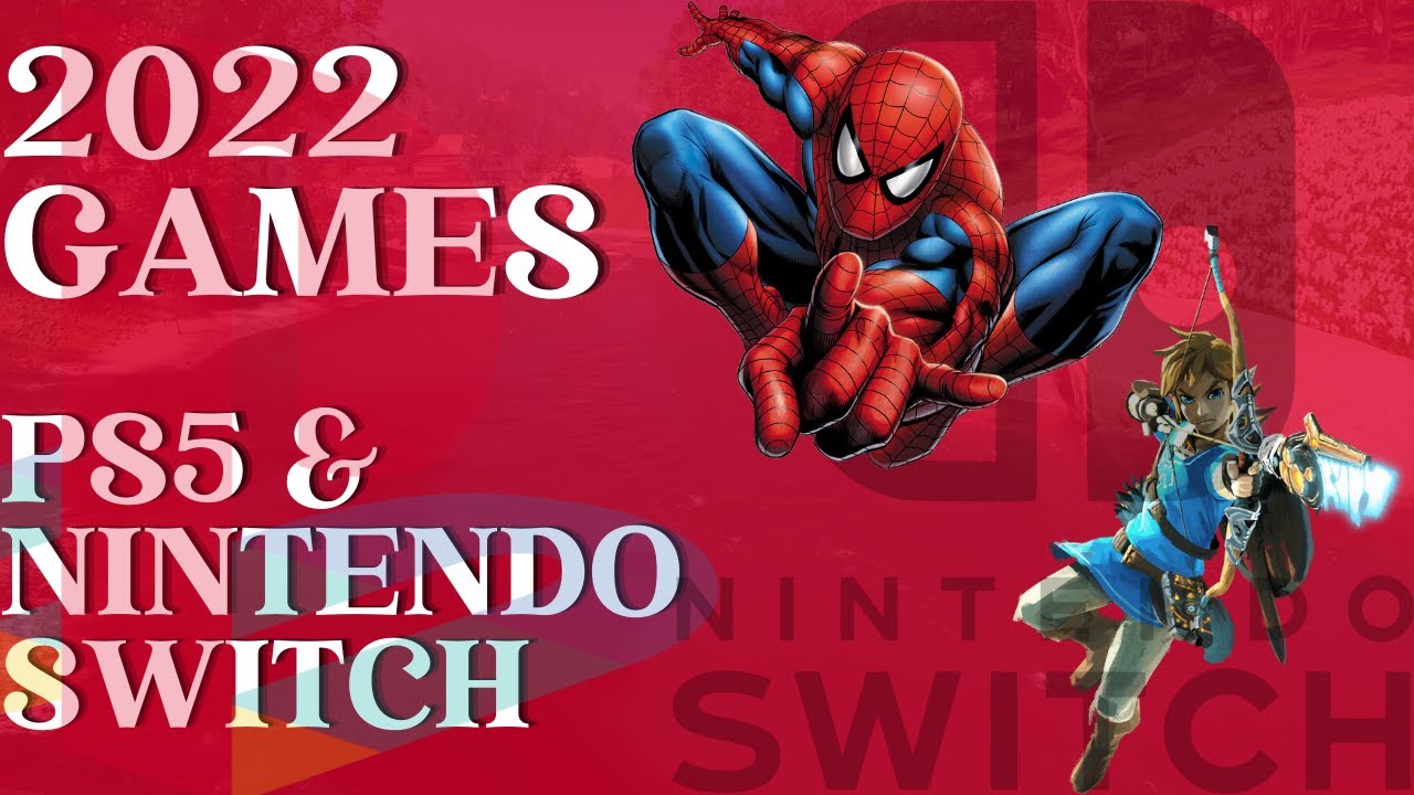 2022 Games for PS5 & Nintendo Switch