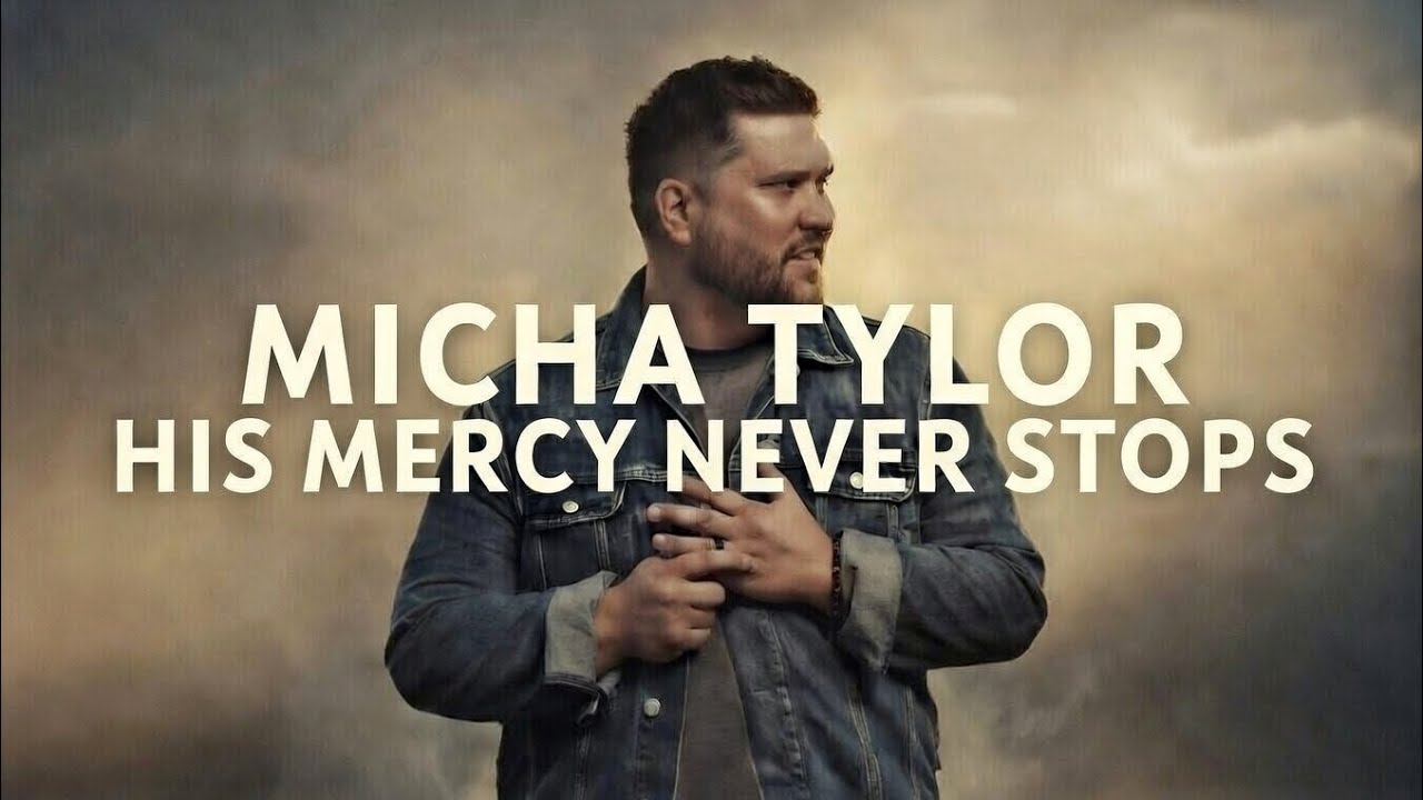 His Mercy Never Stops – Worshipful & Thankful | Micha-Tylor 2026 Official Lyrics Video