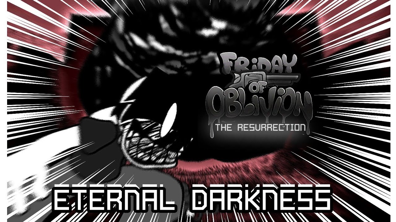 ETERNAL DARKNESS | FRIDAY OF OBLIVION ( THE RESURRECTION ) #fridayofoblivionoficial 