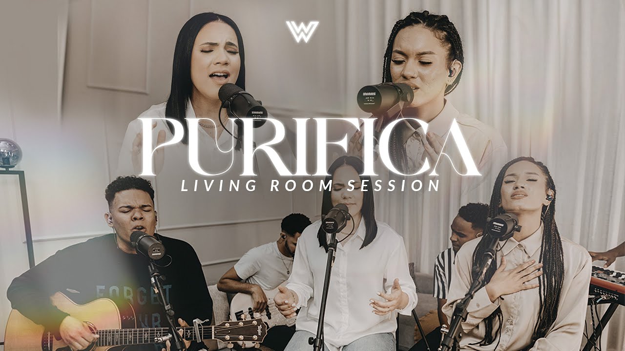 Purifica - World Worship (Versión Acústica) - Living Room Session