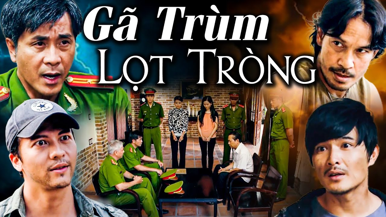 GÃ TRÙM LỌT TRÒNG | Phim Truyện Việt Nam Mới Nhất Hấp Dẫn Nhất 2025 | Phim Việt Nam Hay Nhất 2025