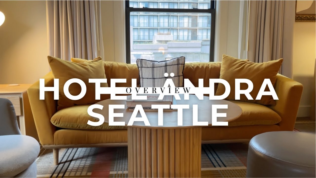 Hotel &Auml;ndra Seattle Overview | Deluxe King Room Tour