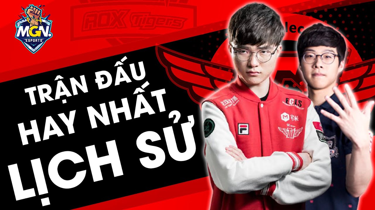 SKT vs ROX Tigers - Trận Đấu Hay Nhất Lịch Sử LMHT | MGN eSports