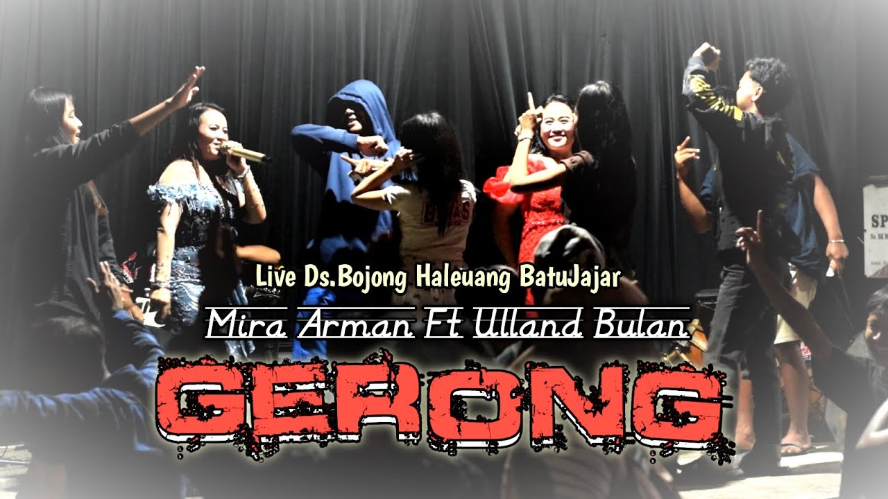 Gerong - Mira Arman Ft Ulland Bulan - Balad Music Live Ds.Bojong Haleuang 