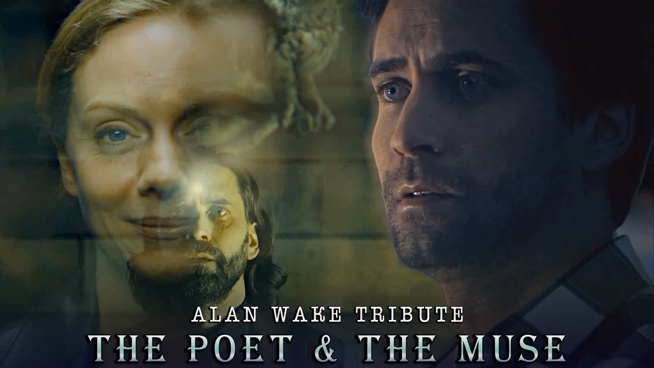 Alan Wake Tribute | The Poet And The Muse