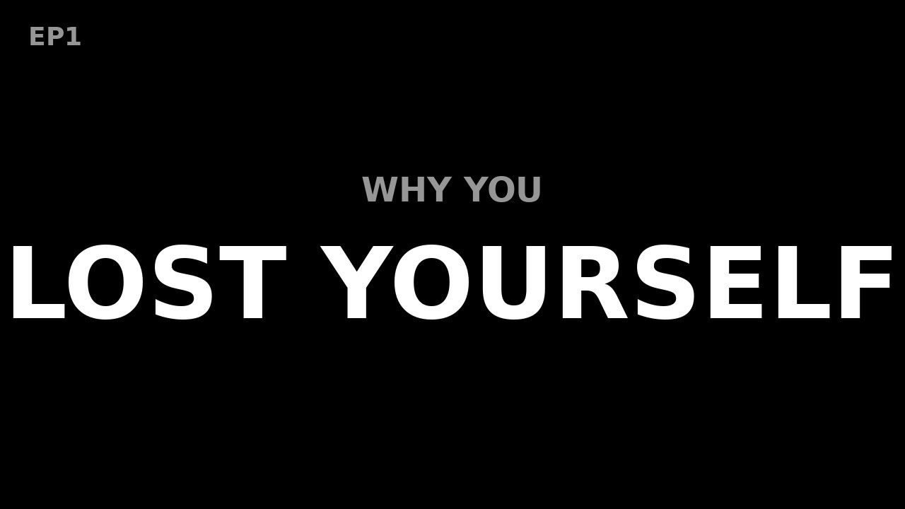 Why You Lost Yourself | Reclaiming Masculinity EP1