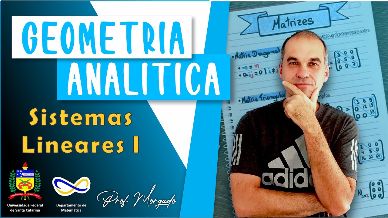 Geometria Analítica ⭐ Videoaula 2.1⭐ Sistemas Lineares I