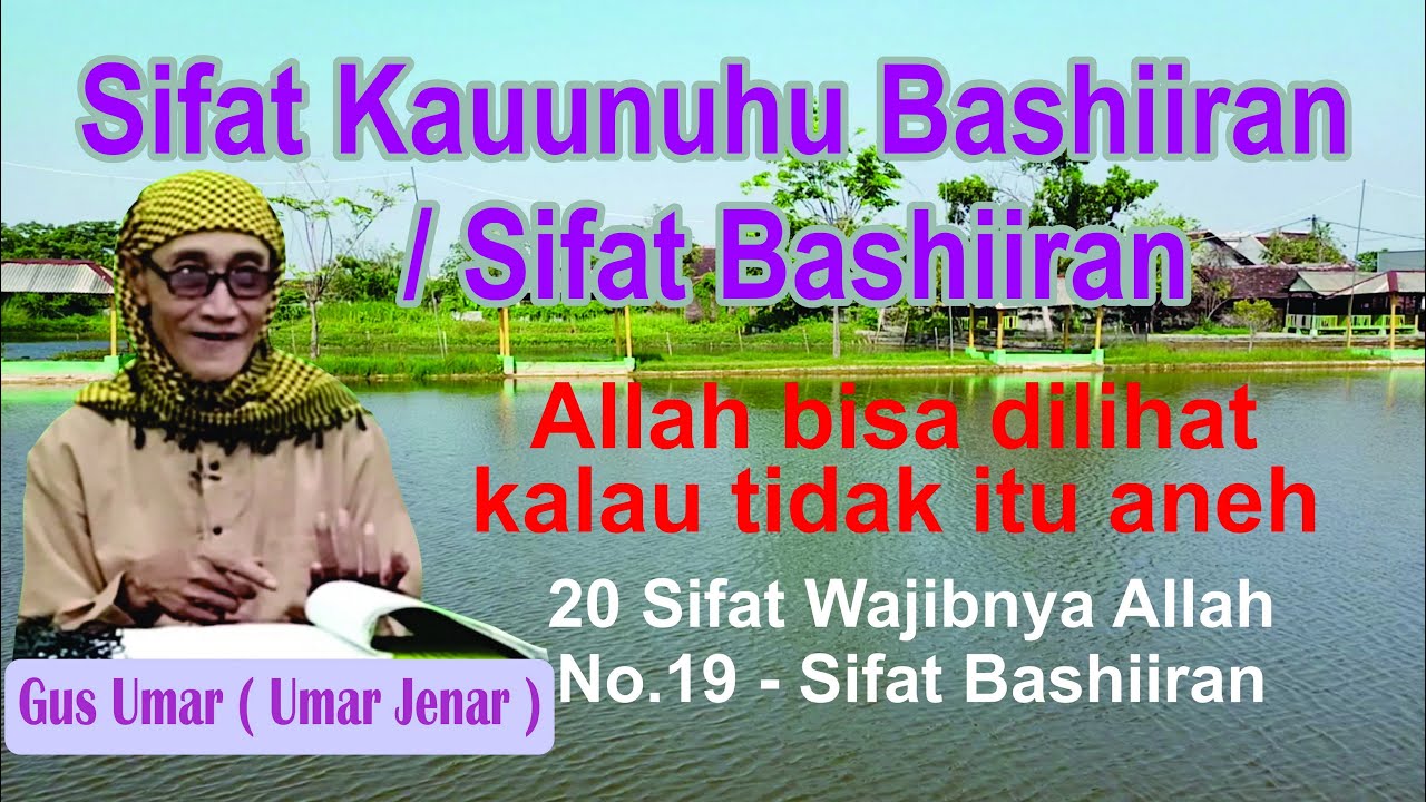 Sifat Bashiran kaunuhu Bashiran Allah yang melihatkan 20 sifat Allah Ngaji tauhid Gus umar cabang 18
