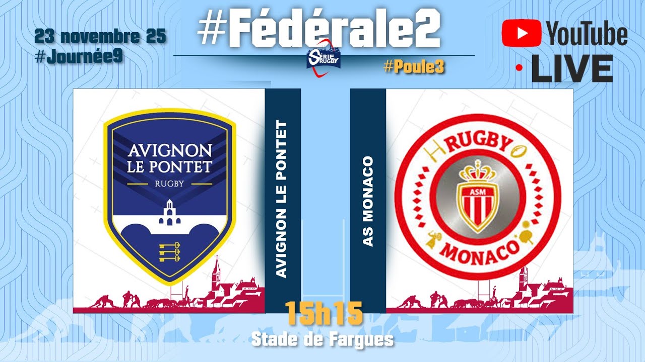 #S&eacute;rieRugbyLive : Avignon Le Pontet Rugby / AS Monaco - F&eacute;d2 P3 - J9 - 23 Novembre 25