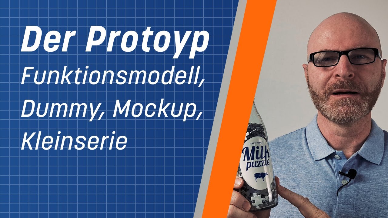 Der Prototyp  - von Mockup, Dummy, Kleinserie und Funktionsmodell