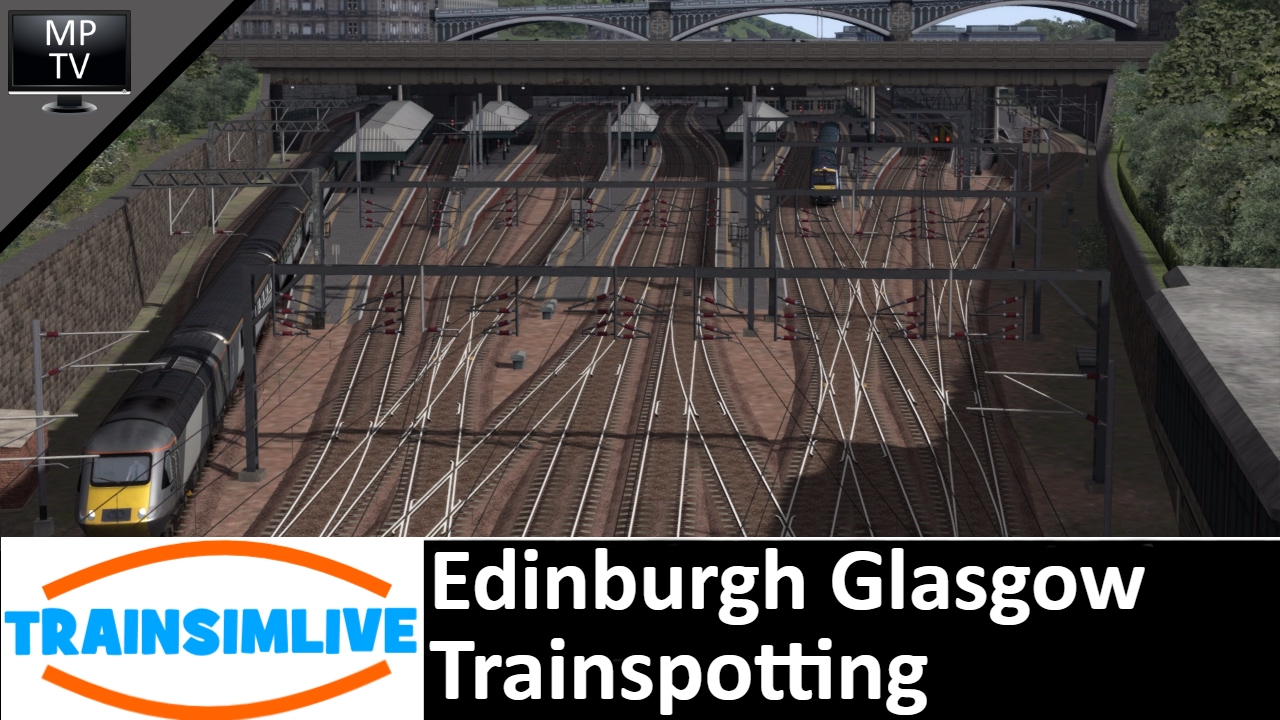 Train Simulator - Edinburgh Glasgow, Trainspotting