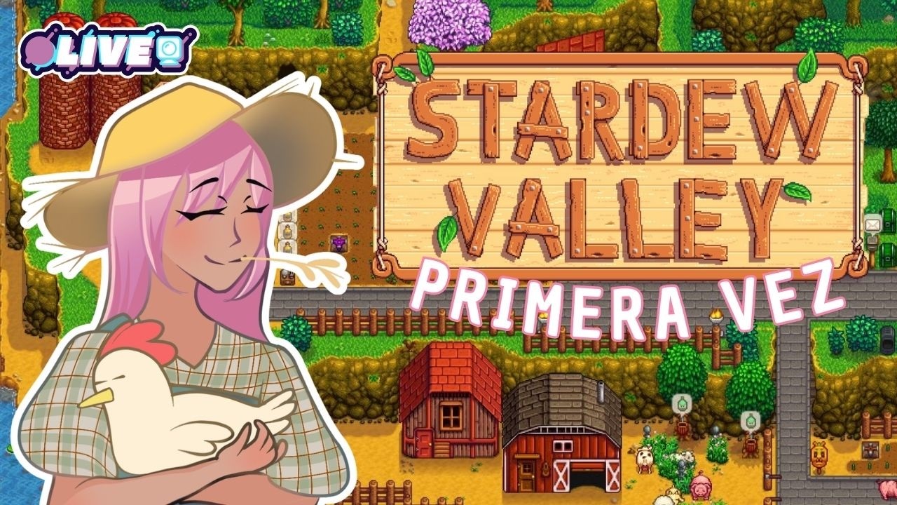 🔴【STARDEW VALLEY】🐔 #1 Mi primera vez jugando
