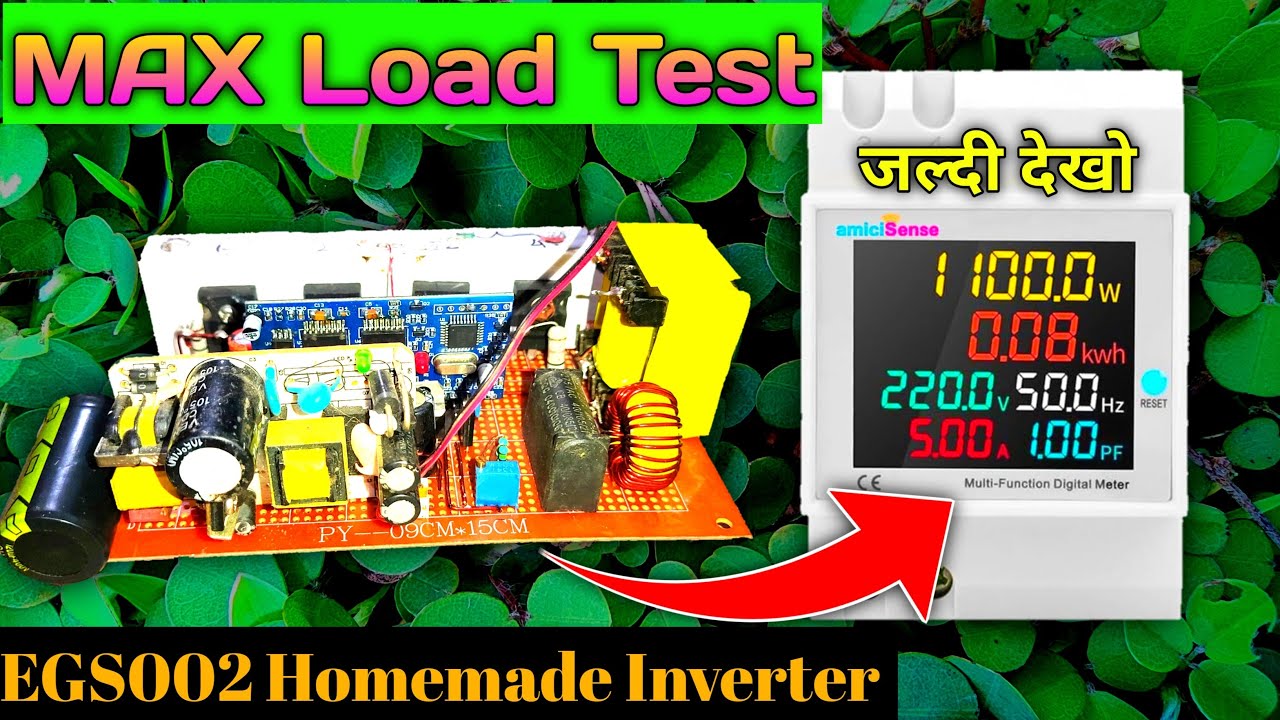 700W MAX Load Test | Homemade Pure Sine Wave Inverter | EGS002 Module Full Review हिंदी