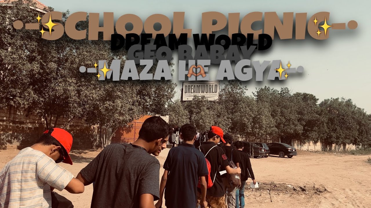 School picnic at dream world geo babay maza he agya 🫶🏽😂 | like+subscribe #share #vlog #like 