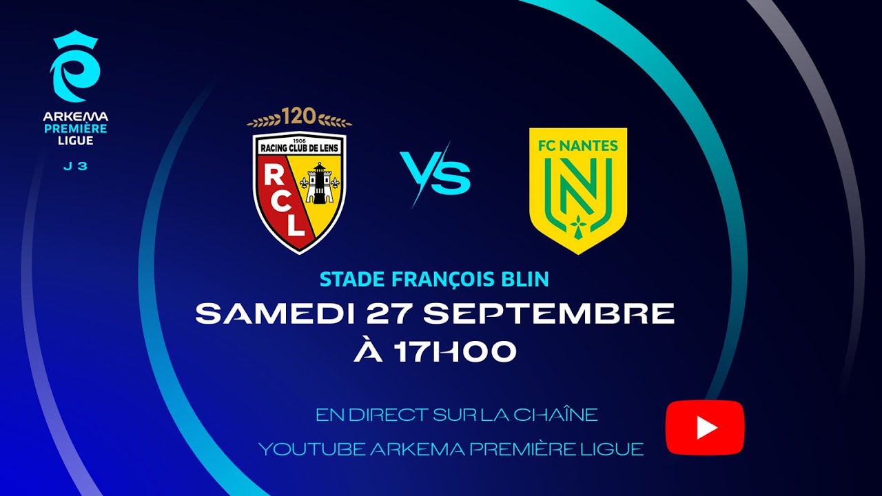 J3 I RC Lens vs FC Nantes en replay I ARKEMA Première Ligue 2025-2026