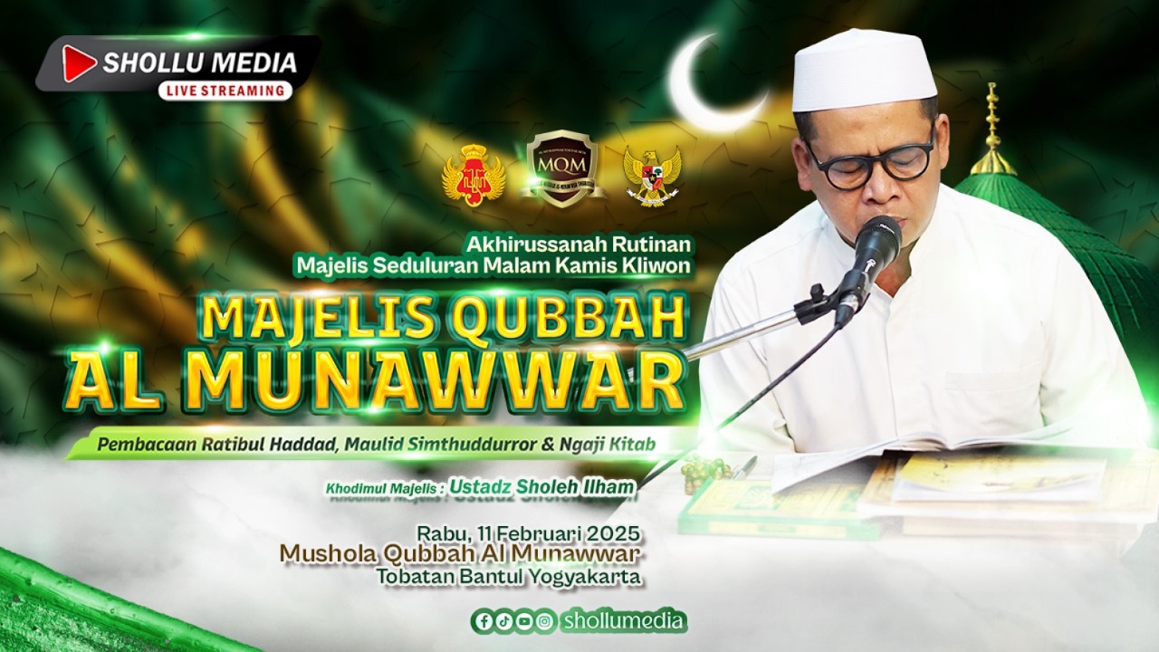 🔴 [LIVE] RUTINAN MAJELIS SEDULURAN MALAM KAMIS KLIWON | MUSHOLA QUBBAH AL MUNAWWAR, 11 FEB 2026