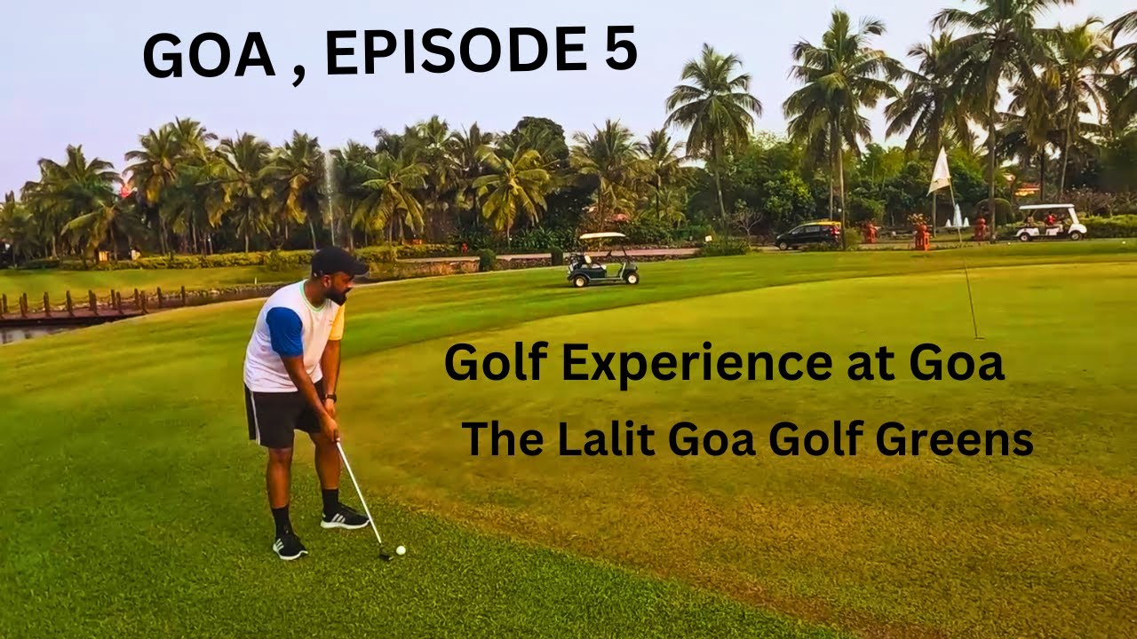 Goa Golf Experience in 5 star Resort | The Lalit Golf & SPA Resort | Goa Ep 05 #yt #ytshorts #travel