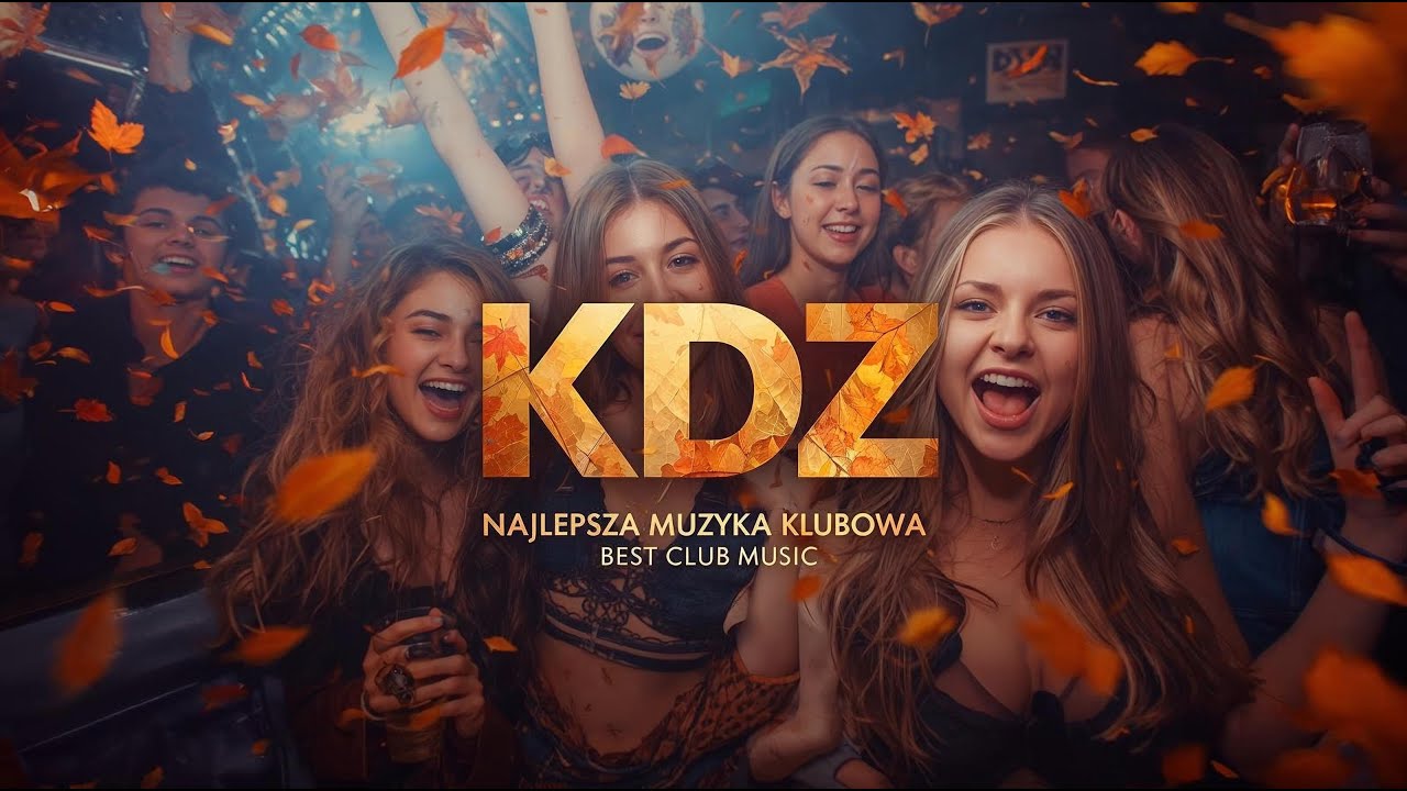 NAJLEPSZA KLUBOWA MUZYKA/BEST MUSIC CLUB 🔥 WRZESIEŃ 2025 🍁 | KDZ IN THE MIX
