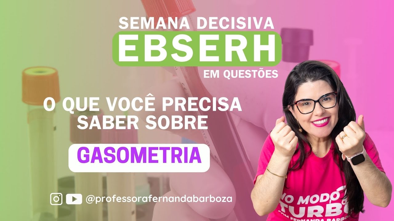 Semana Decisiva EBSERH em Questões FGV  | Gasometria