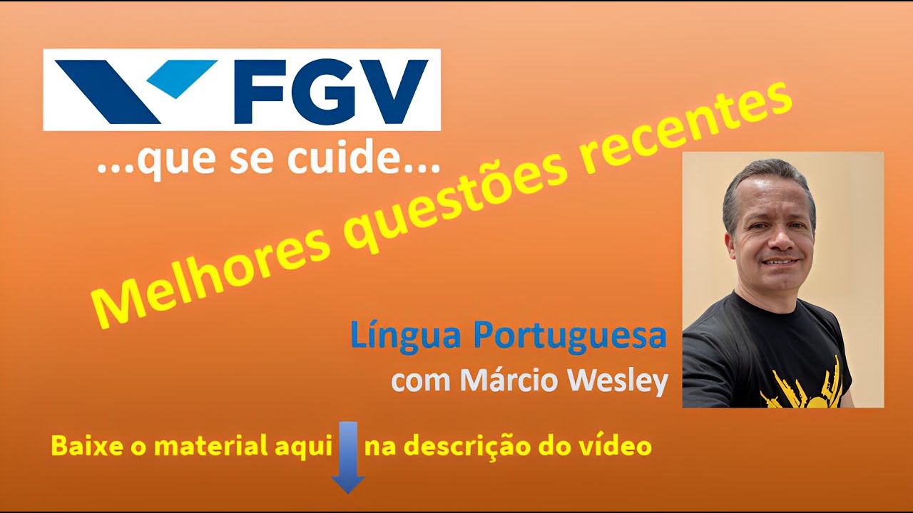 PORTUGUÊS FGV - MELHORES QUESTÕES RECENTES