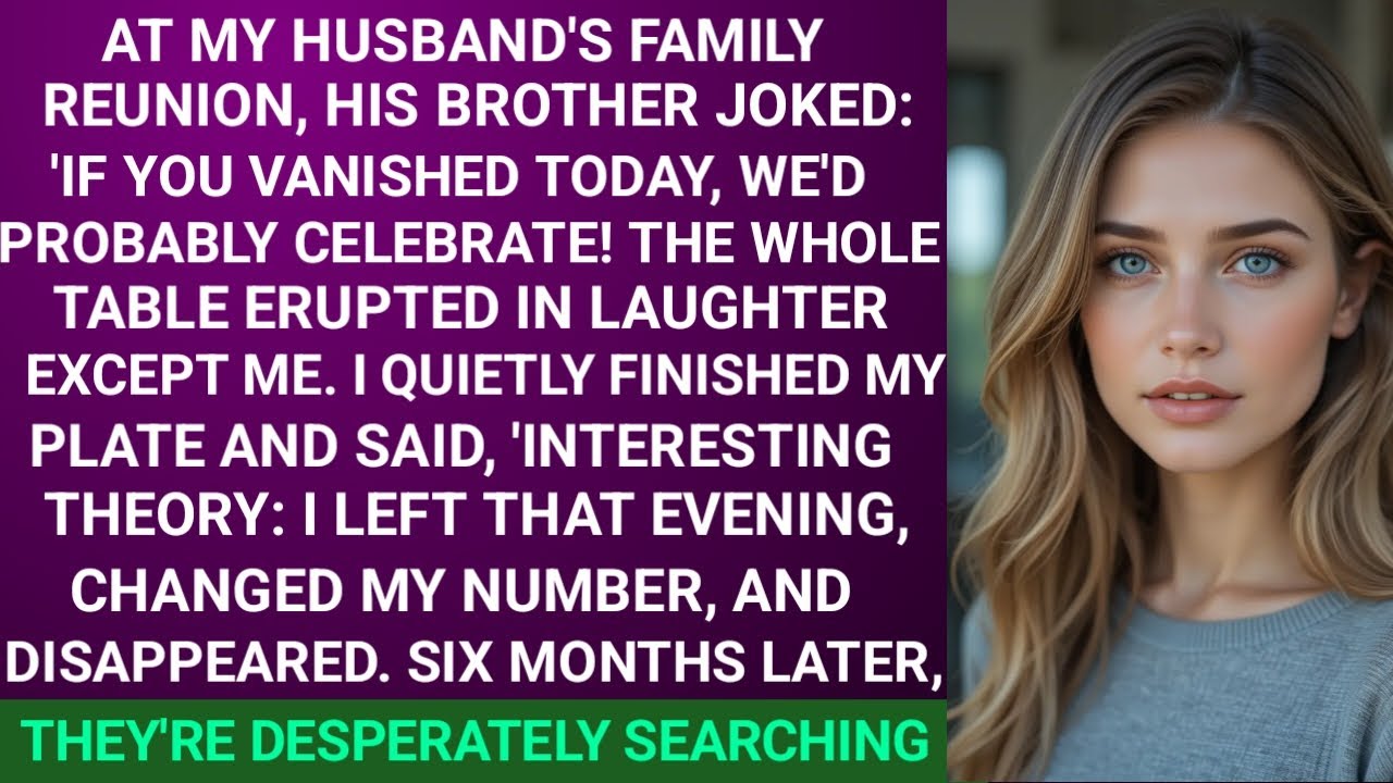 At Husband's Family Reunion, His Brother Joked About Me Vanishing; They're Frantically Searching...