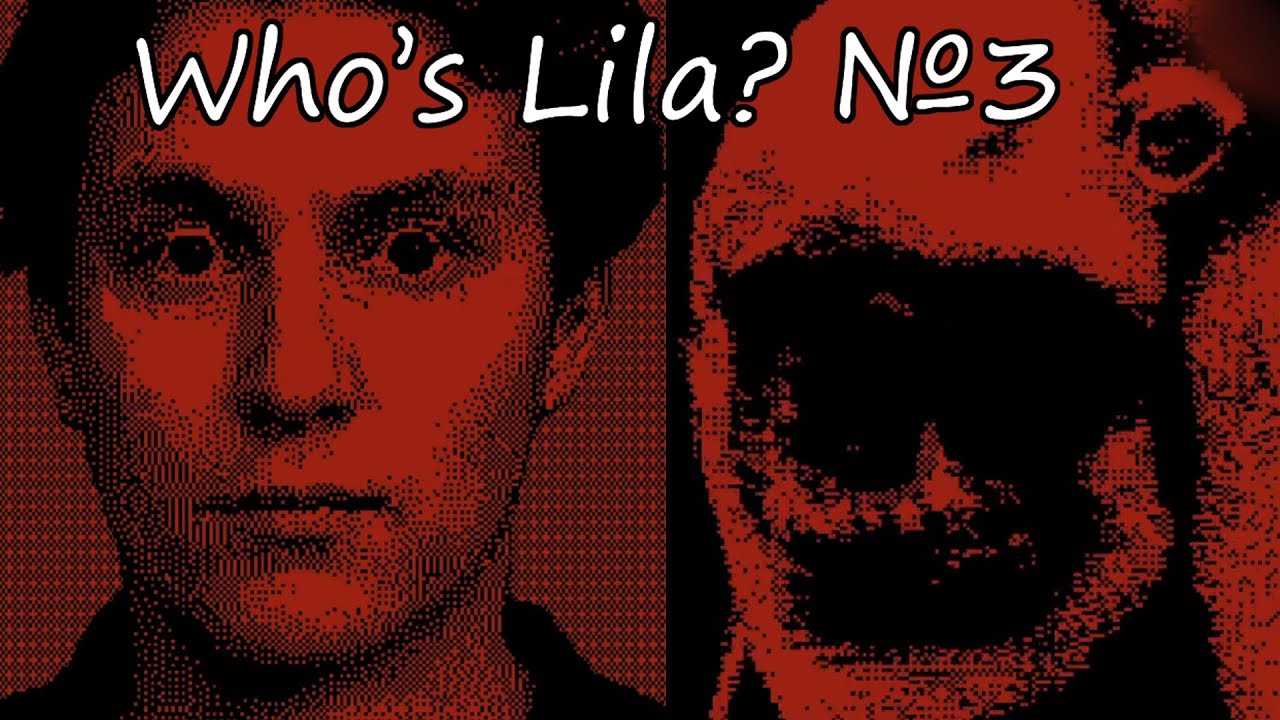 ВОТ ЭТО ЧУДИЩЕ! Who’s Lila? №3