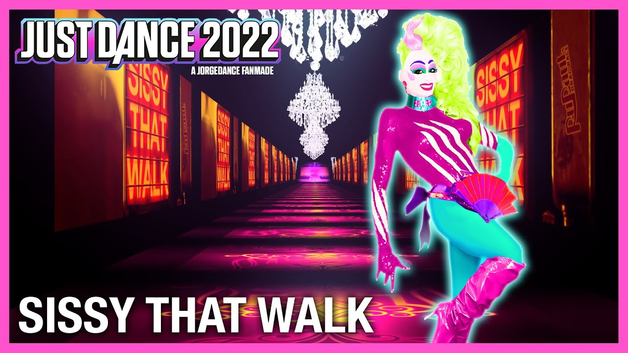 Just Dance 2022: Sissy That Walk by RuPaul | Fanmade Mashup