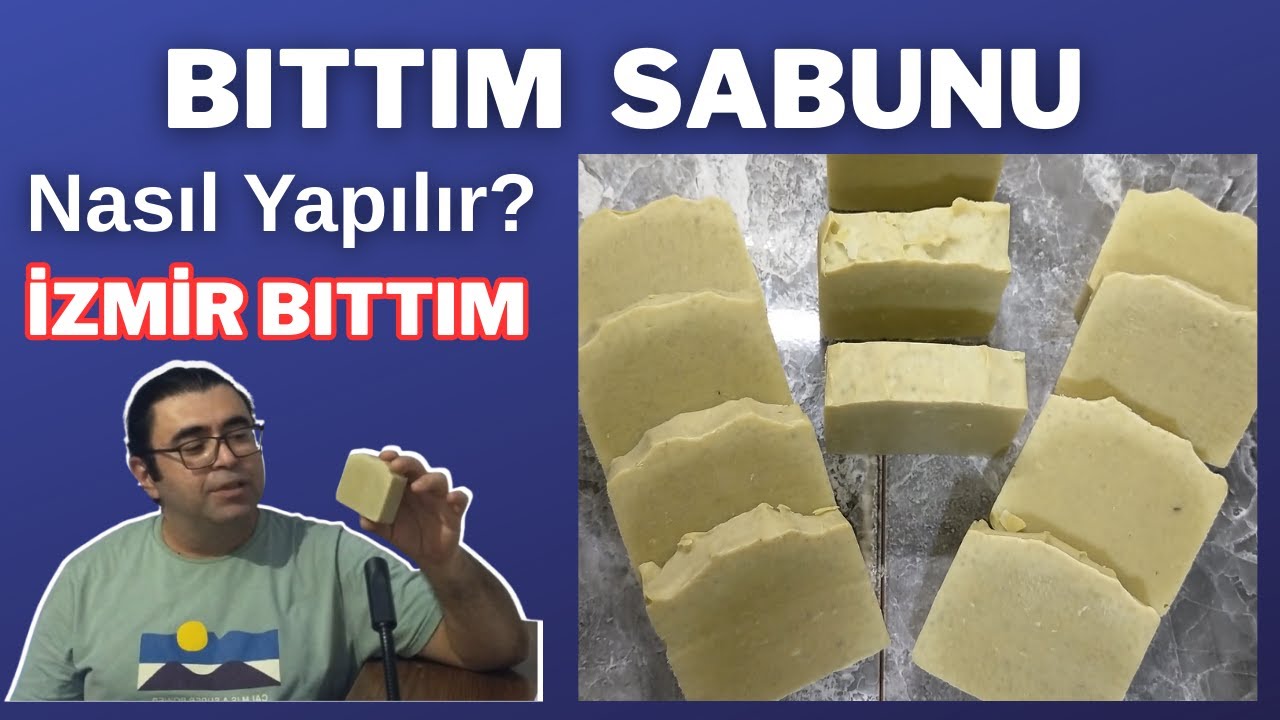 BITTIM SABUNU NASIL YAPILIR? NASIL ZENGİNLEŞTİRİLİR? (İZMİR BITTIM SABUNU)