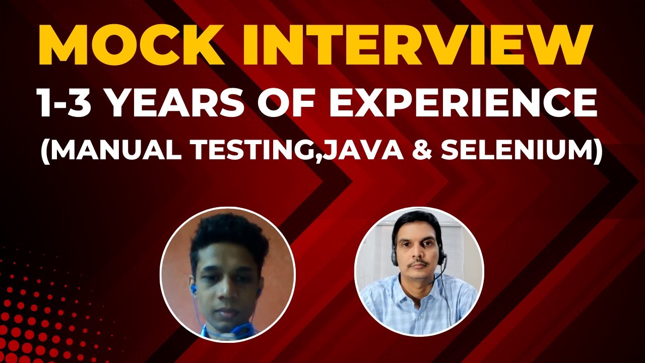 Mock Interview For 1-3 YOE ( Manual Testing+ Java +Selenium)