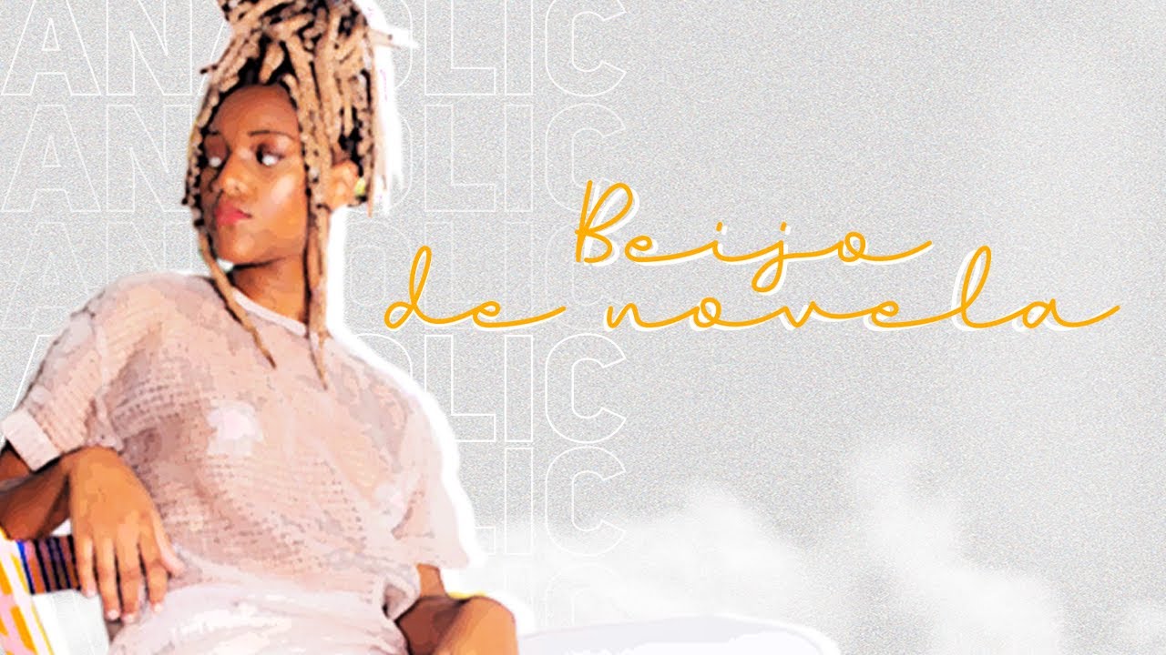 Ana Olic - Beijo de Novela