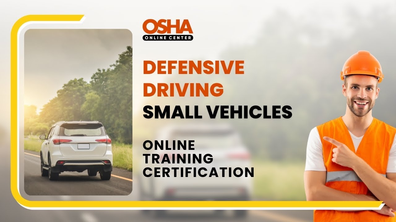Defensive Driving Course for Small Vehicles | Online Training Certificate