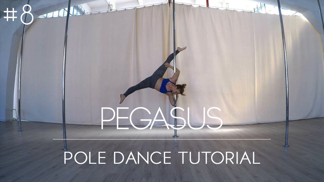 How To Pole Dance #8 PEGASUS Tutorial Intermediate/Advanced