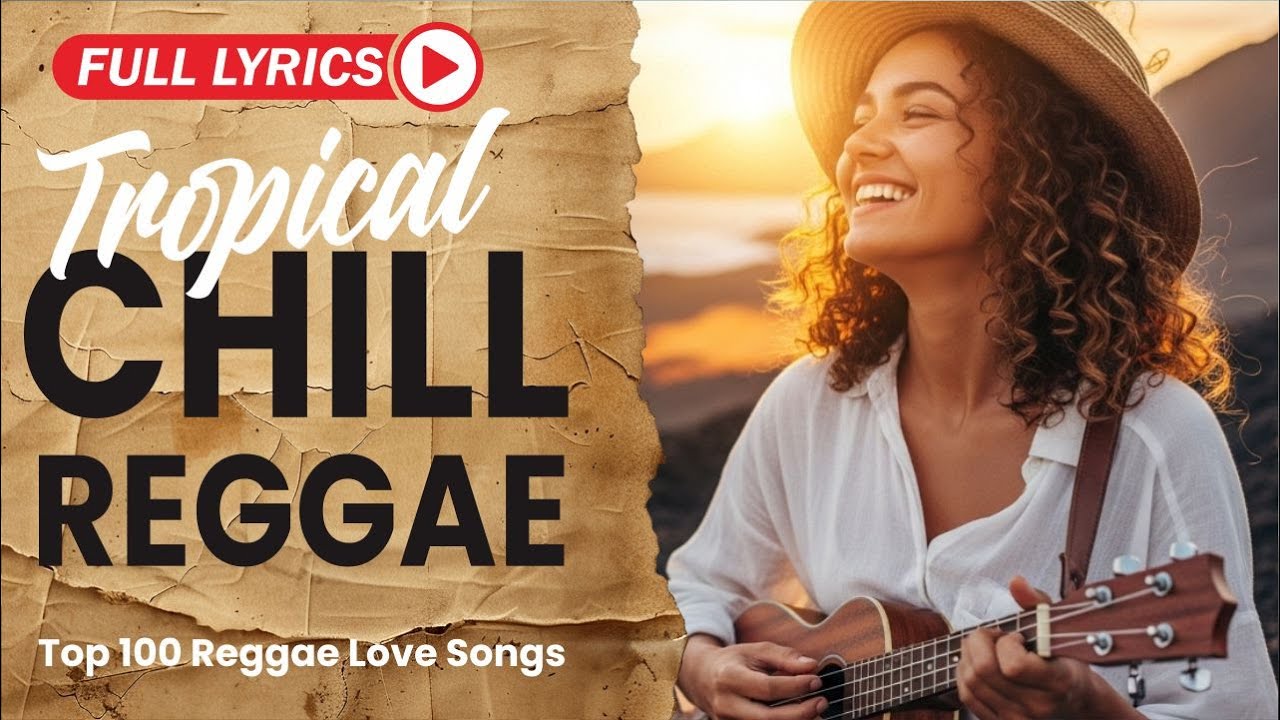 Timeless Reggae Love Classics 2026 With Lyrics