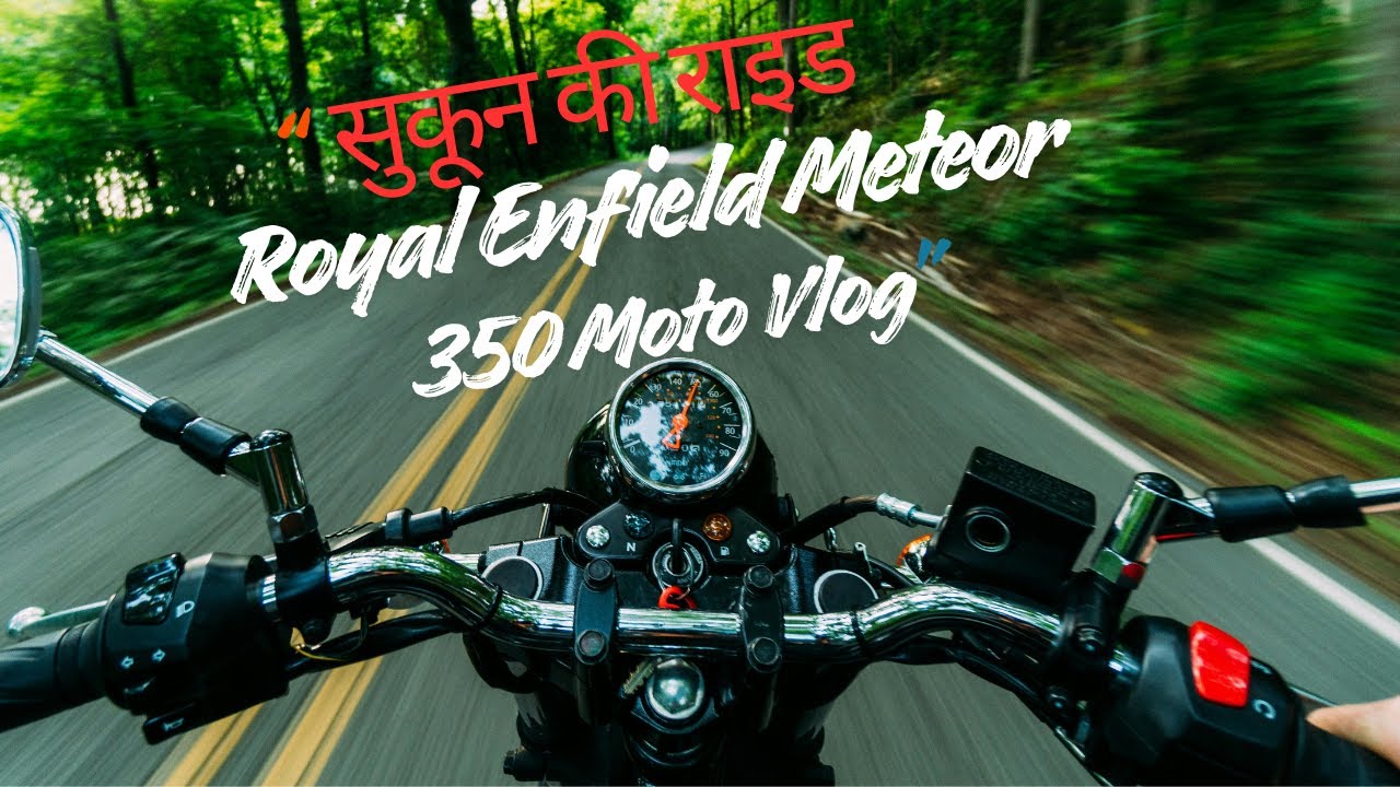 “सुकून की राइड  Royal Enfield Meteor 350  Moto Vlog” I @SunilNegi21 1