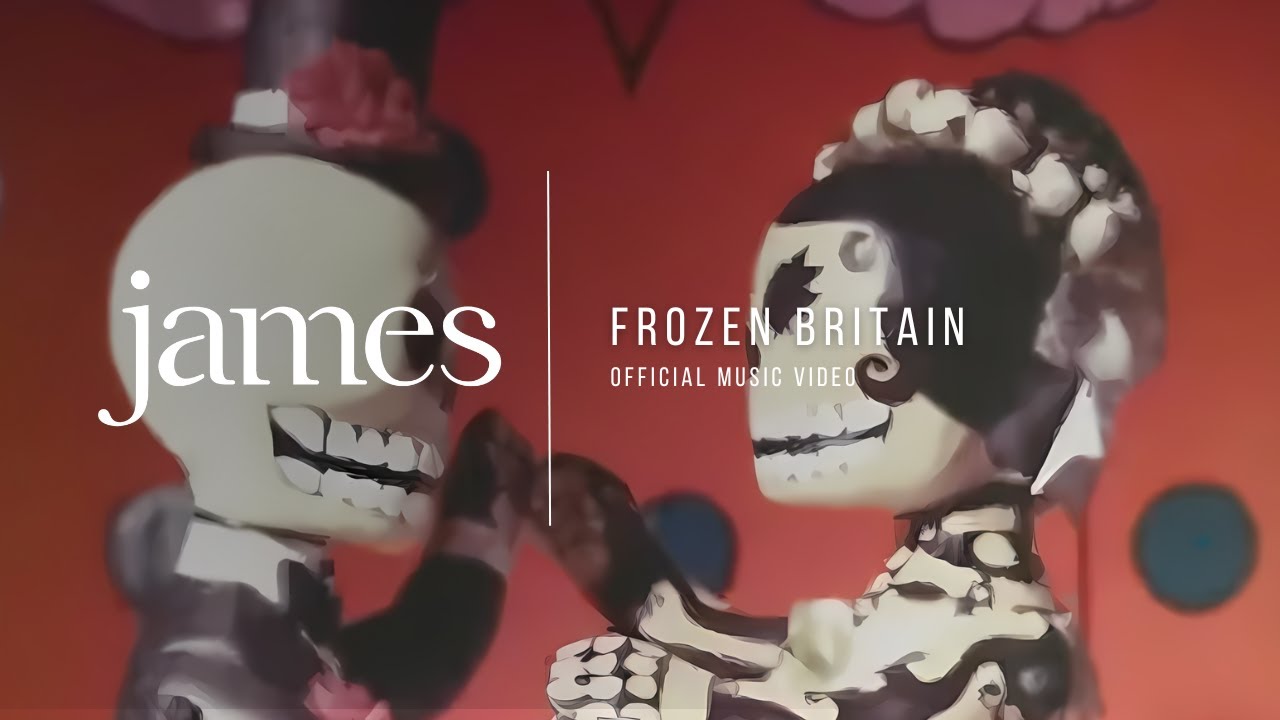 JAMES – Frozen Britain (Official Music Video)
