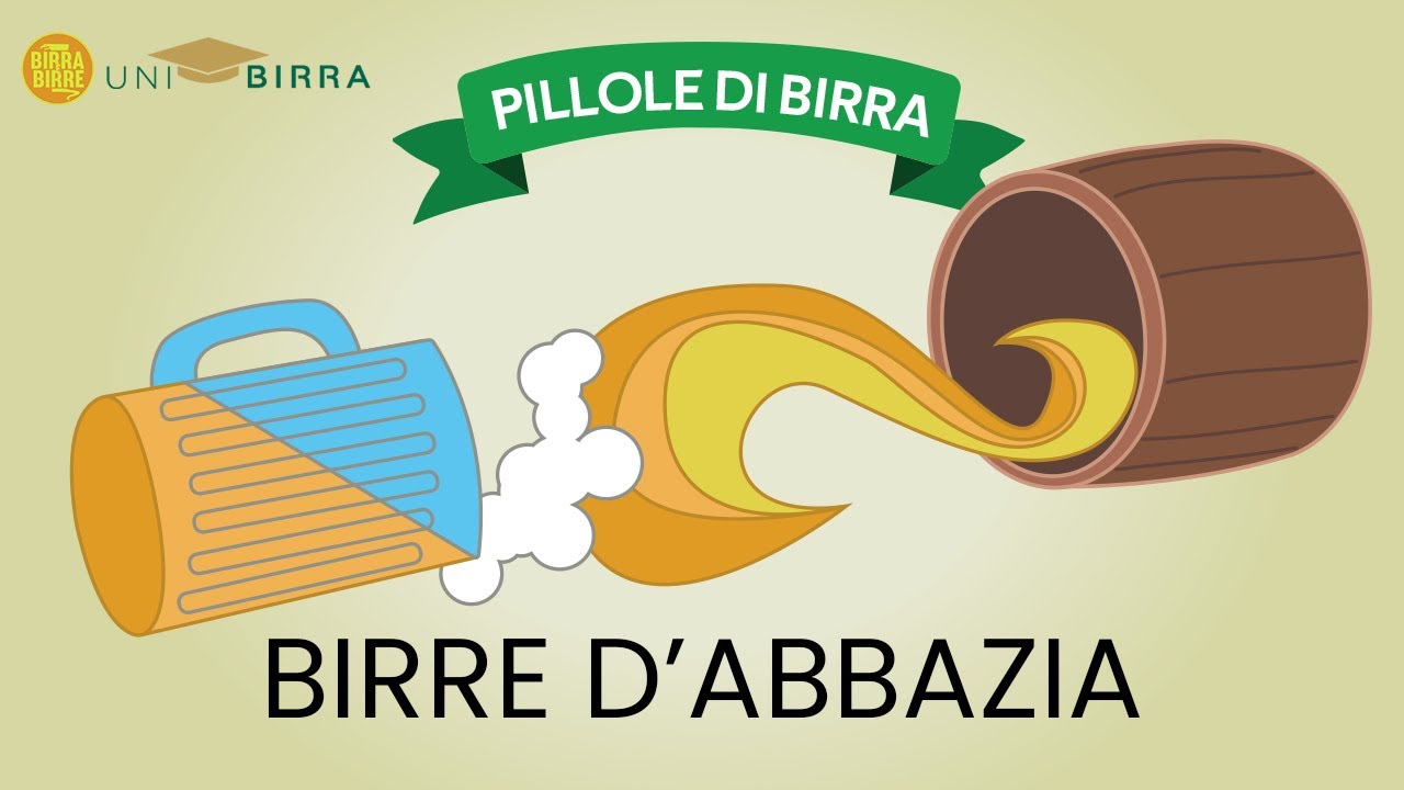 Le birre d'abbazia - Storia e caratteristiche raccontate da Stefano Baladda