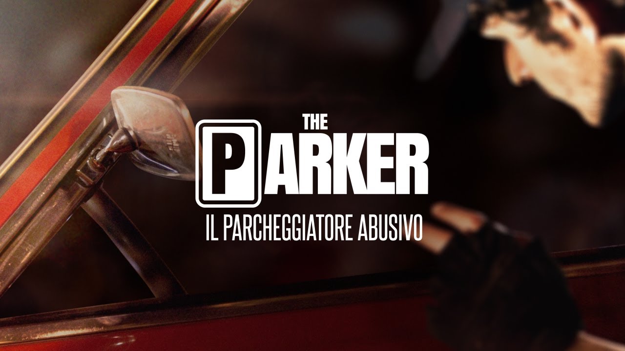 THE PARKER - IL PARCHEGGIATORE ABUSIVO