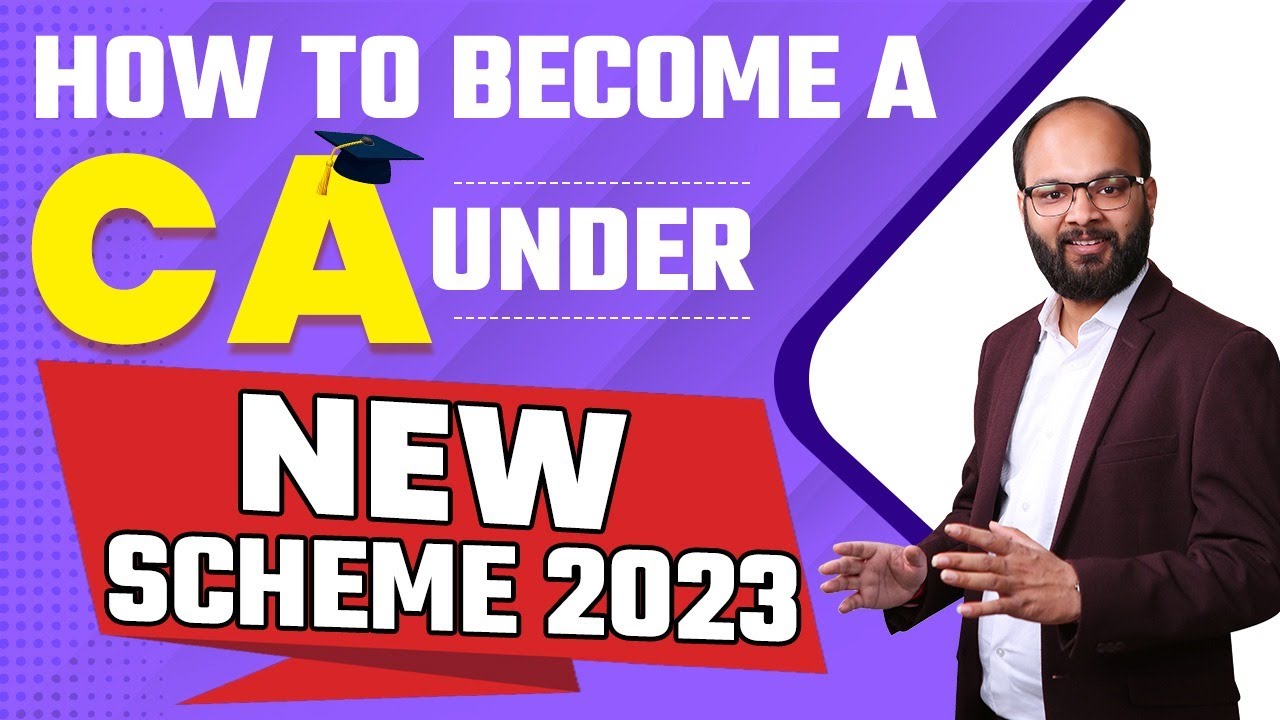 How to Become CA Under New Scheme | ICAI New Scheme 2023 Complete Details | ICAI New Course 2023