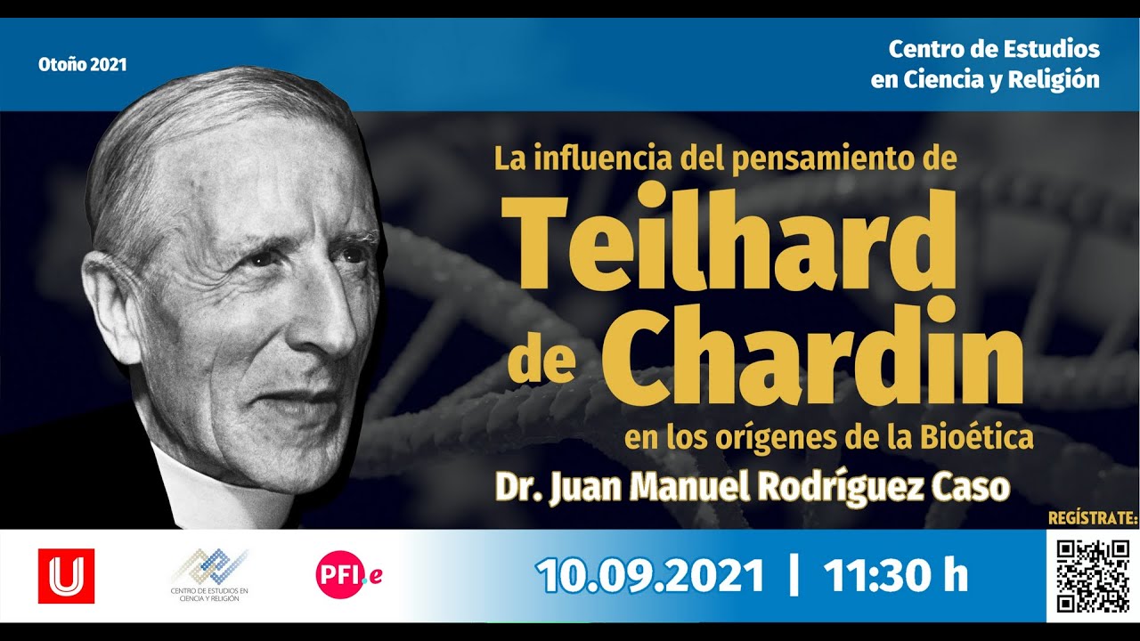 #CECIR: La influencia del pensamiento de Teilhard de #Chardin en los orígenes de la #bioética.