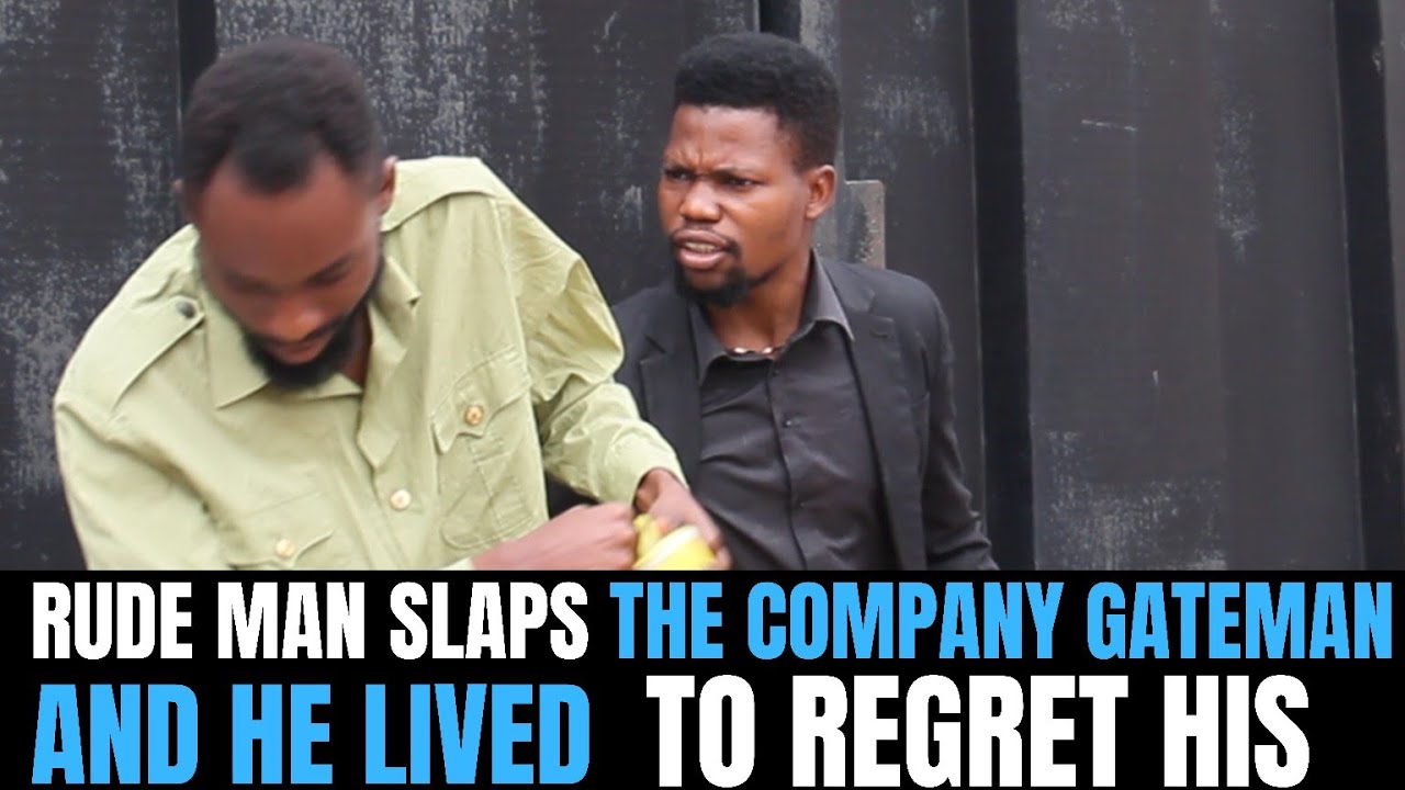 Rude man slaps the company gateman and he lived to regret his actions| Brightmarn Studios