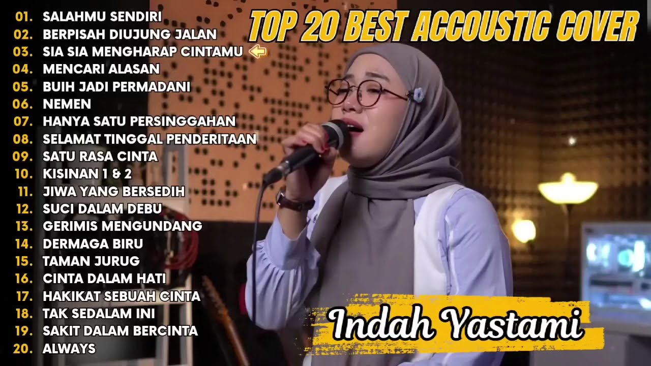 Indah Yastami Top 20 Best Akustik Terpopuler | Salahmu Sendiri | Indah Yastami Full Album