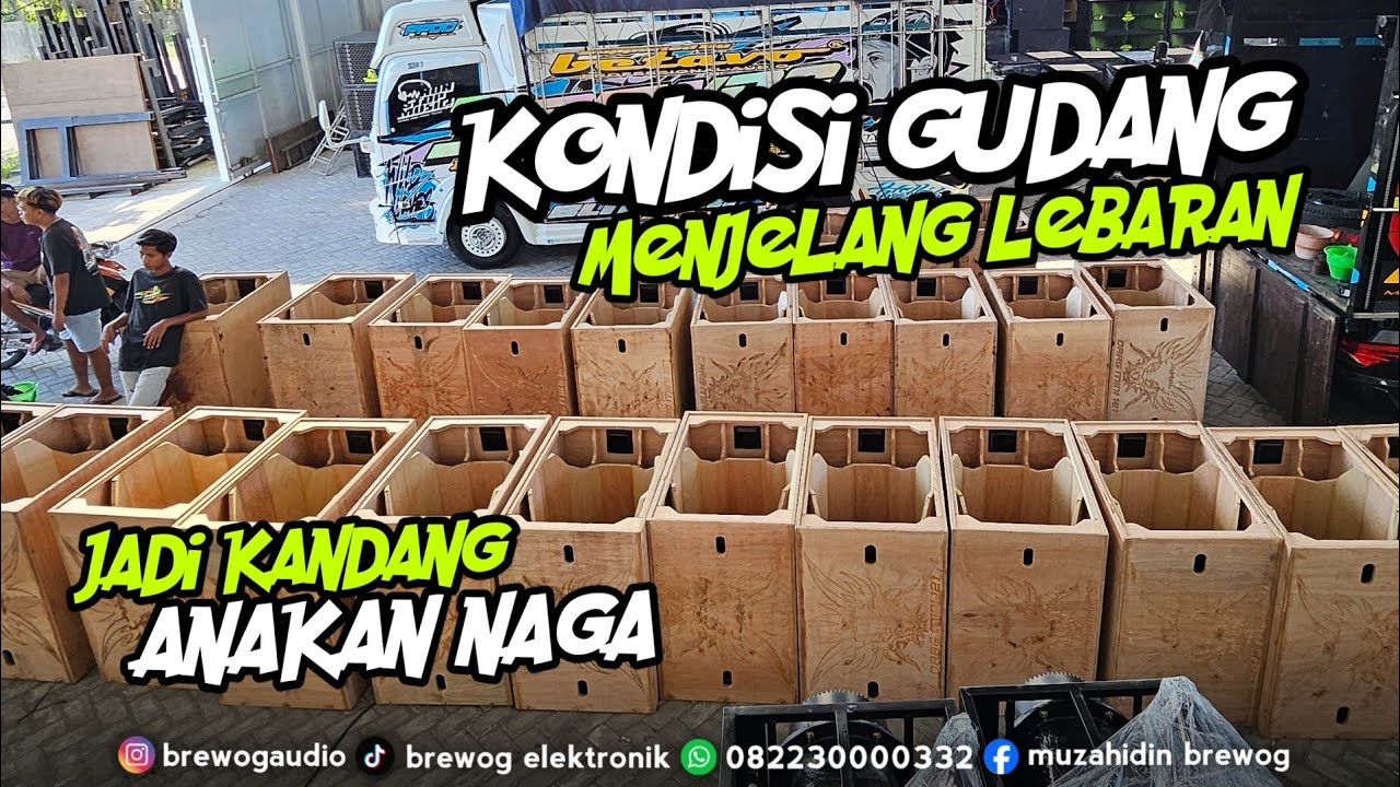 KONDISI GUDANG BREWOG AUDIO TERKINI !! FULL KEJAR TAYANG AMUNISI BUAT TARLING DAN JOB LEBARAN 