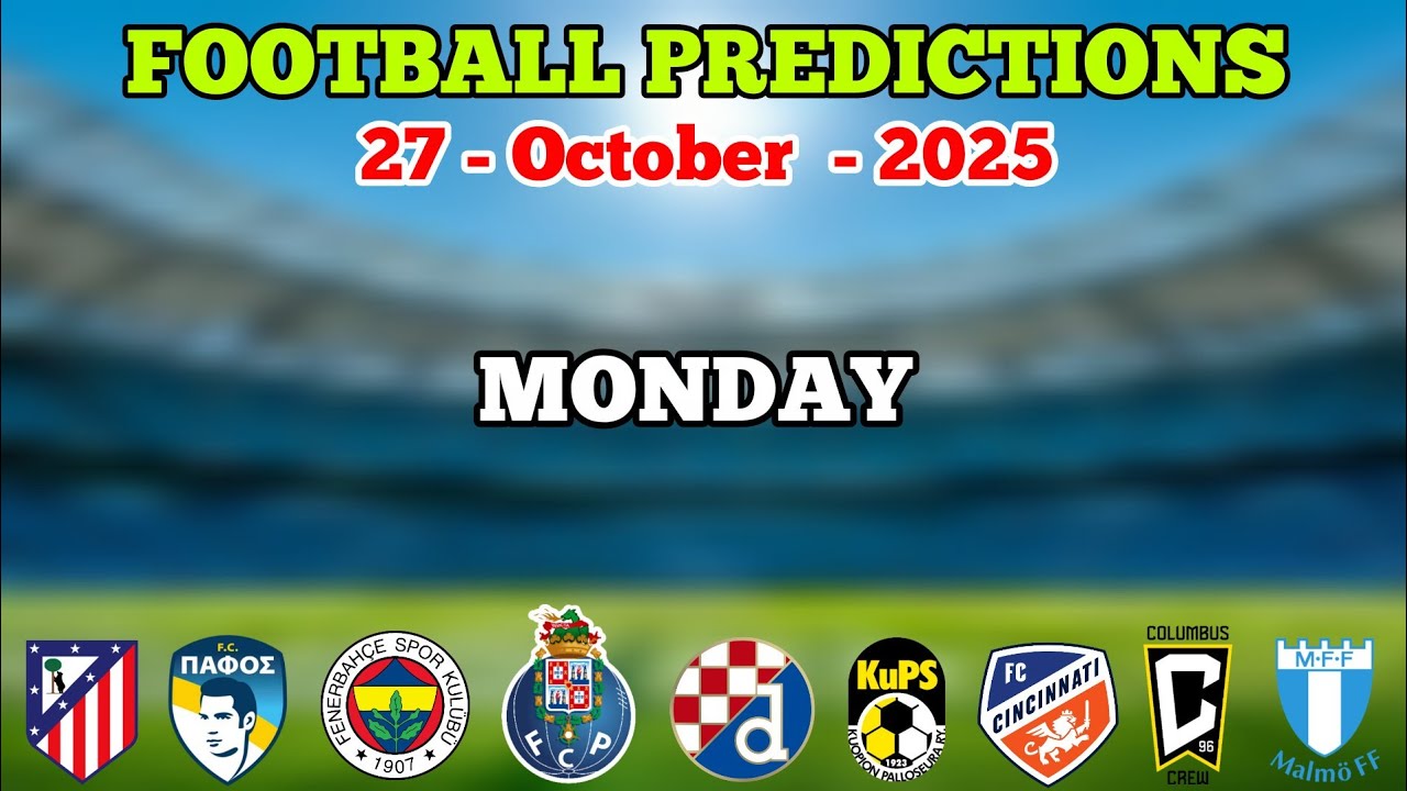 FOOTBALL PREDICTIONS TODAY 27 OCTOBER 2025 | LA LIGA | CINCINNATI V COLUMBUS CREW | BETTING TIPS