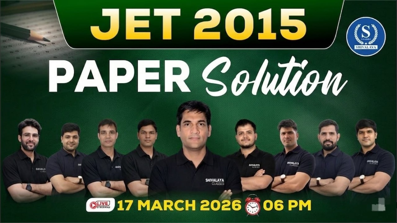 JET Exam 2015 Paper Solution | JET 2015 Answer Key | by Shivalaya Classes