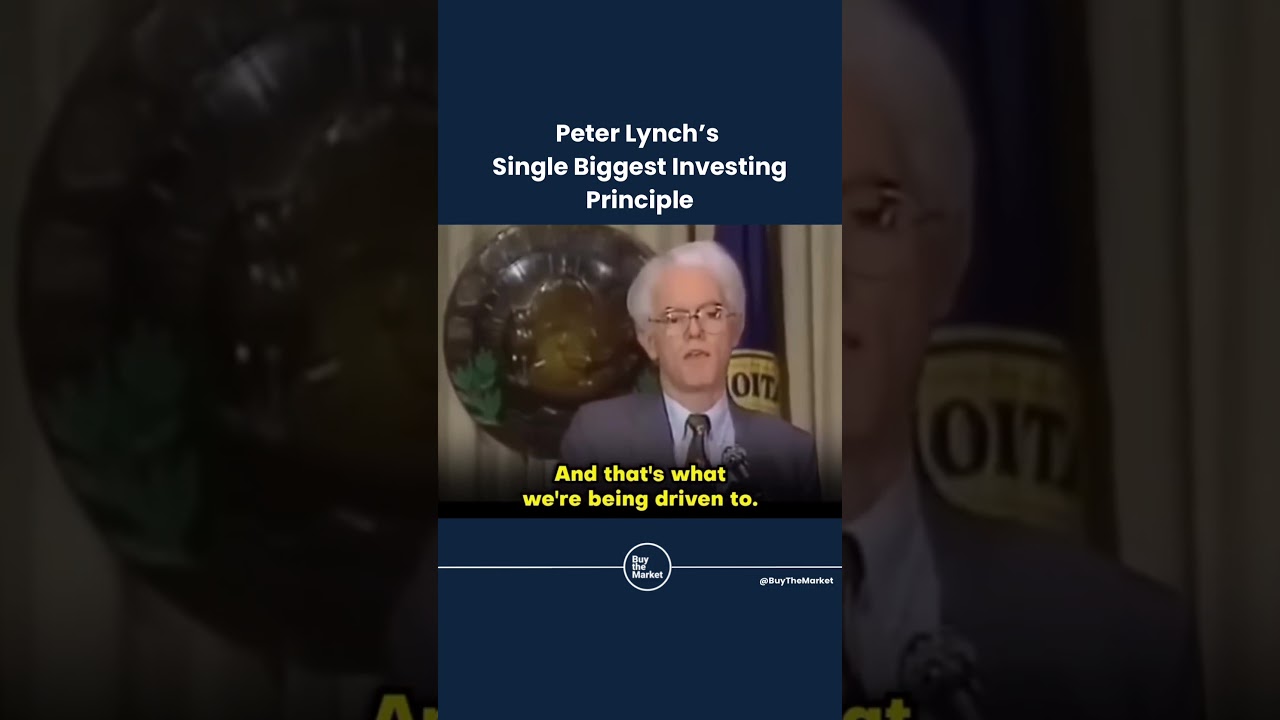 Peter Lynch&rsquo;s Single Biggest Investing Principle