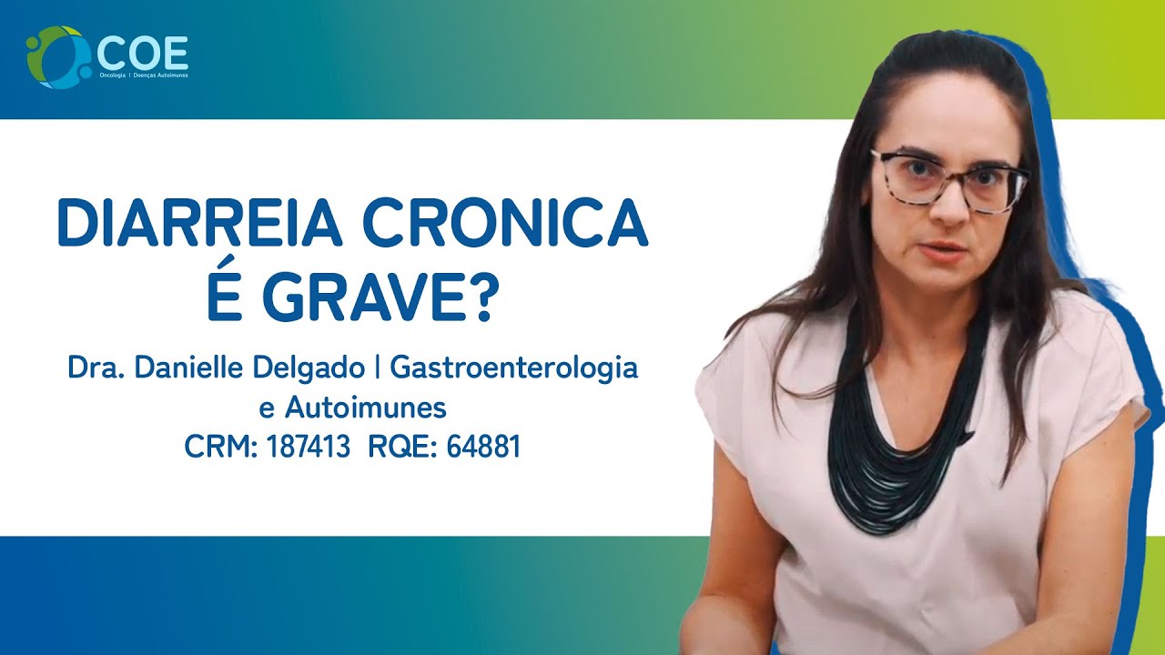 Diarreia crônica é grave? | COE - Oncologia e Doenças Autoimunes