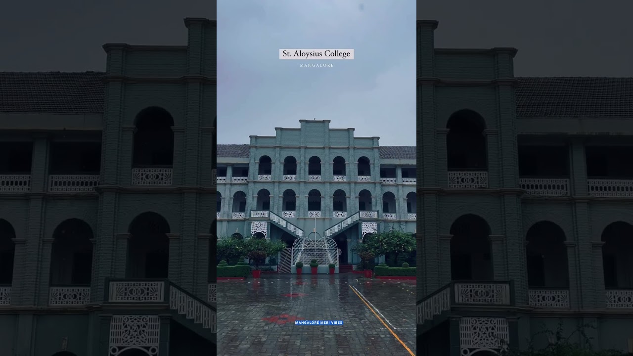 St Aloysius College | Mangalore meri vibes | Mangalore meri jaan