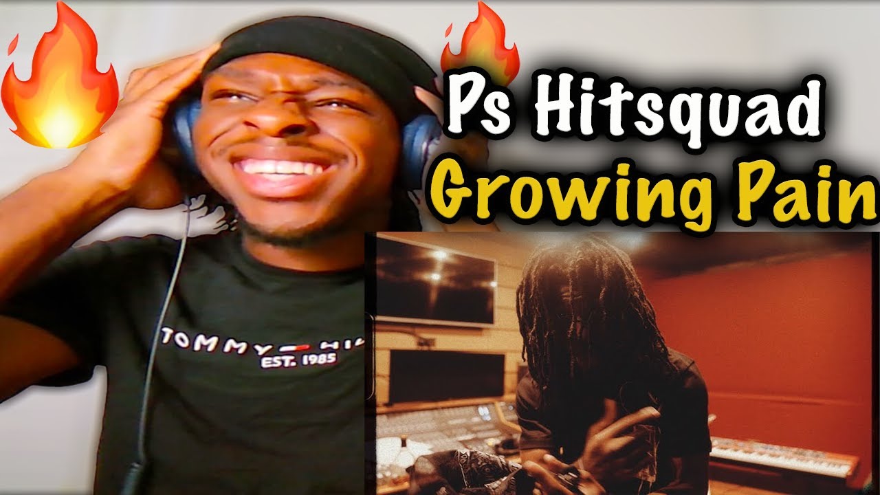 PS Hitsquad - Growing Pain | FIRST DAY OUT - PART 1 | REACTION