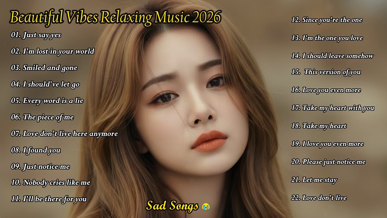Beautiful Vibes Relaxing Music 2026 DynaJulie  New English Sad Songs Playlist  Good Vibes Relaxing M